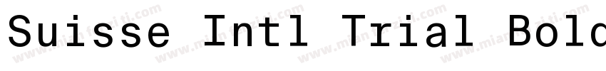 Suisse Intl Trial Bold字体转换